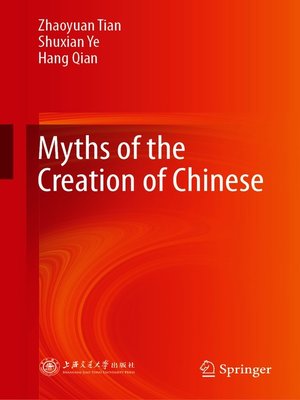 cover image of Myths of the Creation of Chinese